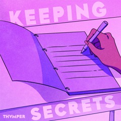 Keeping Secrets (ft. Cousin's Shore)
