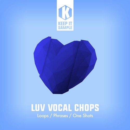 Keep It Sample LUV Vocal Chops WAV
