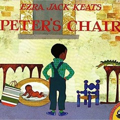 (PDF) Download Peter's Chair (Picture Puffin Books) BY Ezra Jack Keats (Author)