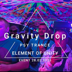 Gravity Drop (Event_Dj set Element Of Unity 28.02.2025)