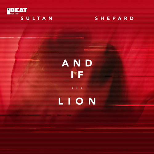 Sultan + Shepard - Lion