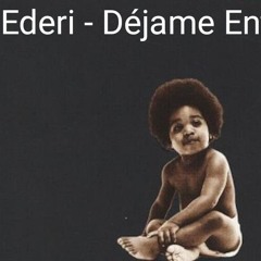 EDERI - DEJAME ENTRAR PROD. BY HEAR THIS MUSIC.mp3
