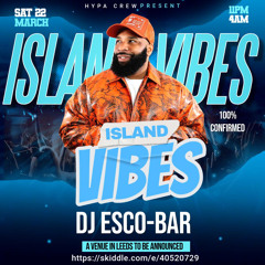 ESCO-BAR LIVE @ISLAND VIBES LEEDS