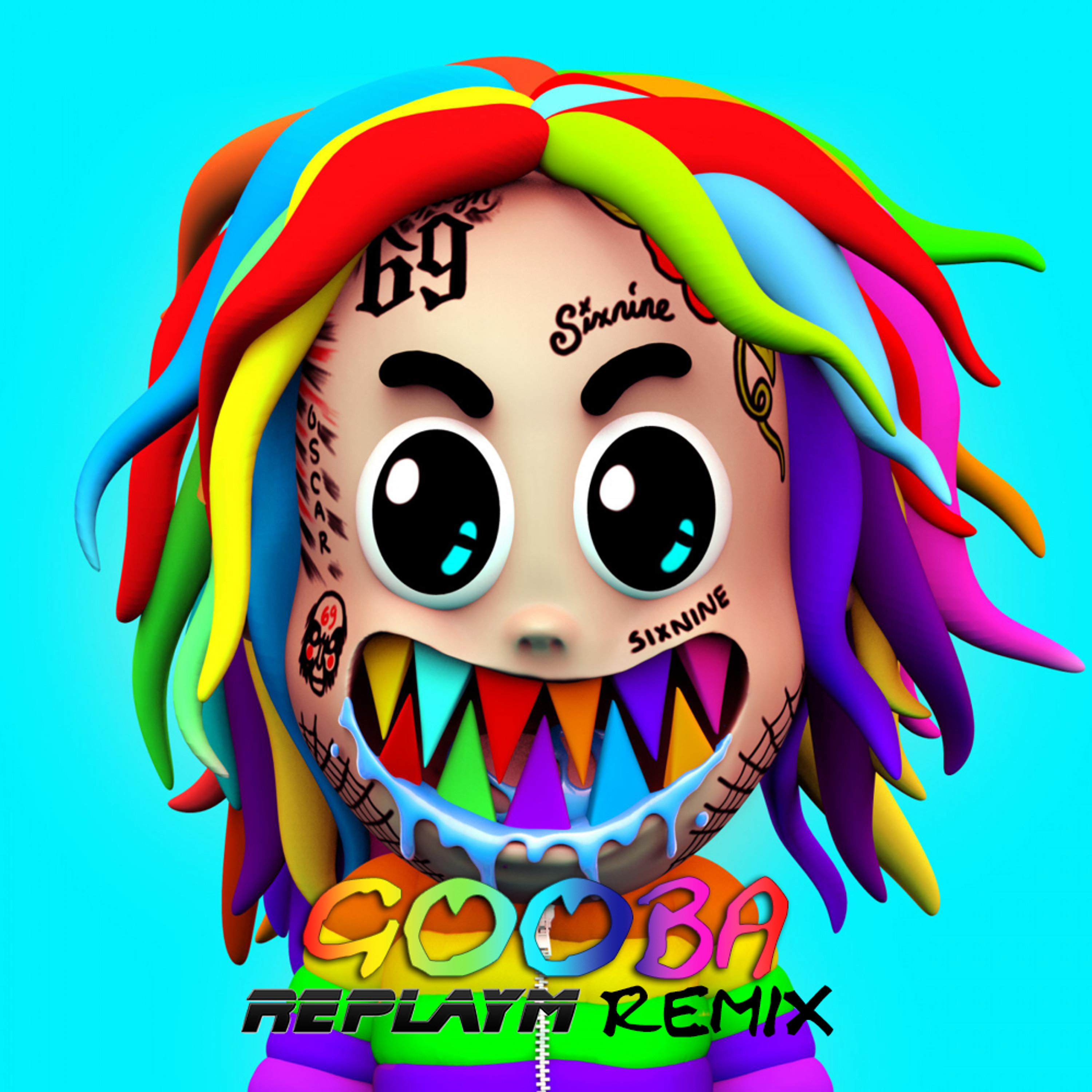 6IX9INE - GOOBA (Replay M Moombahton Remix) episode artwork