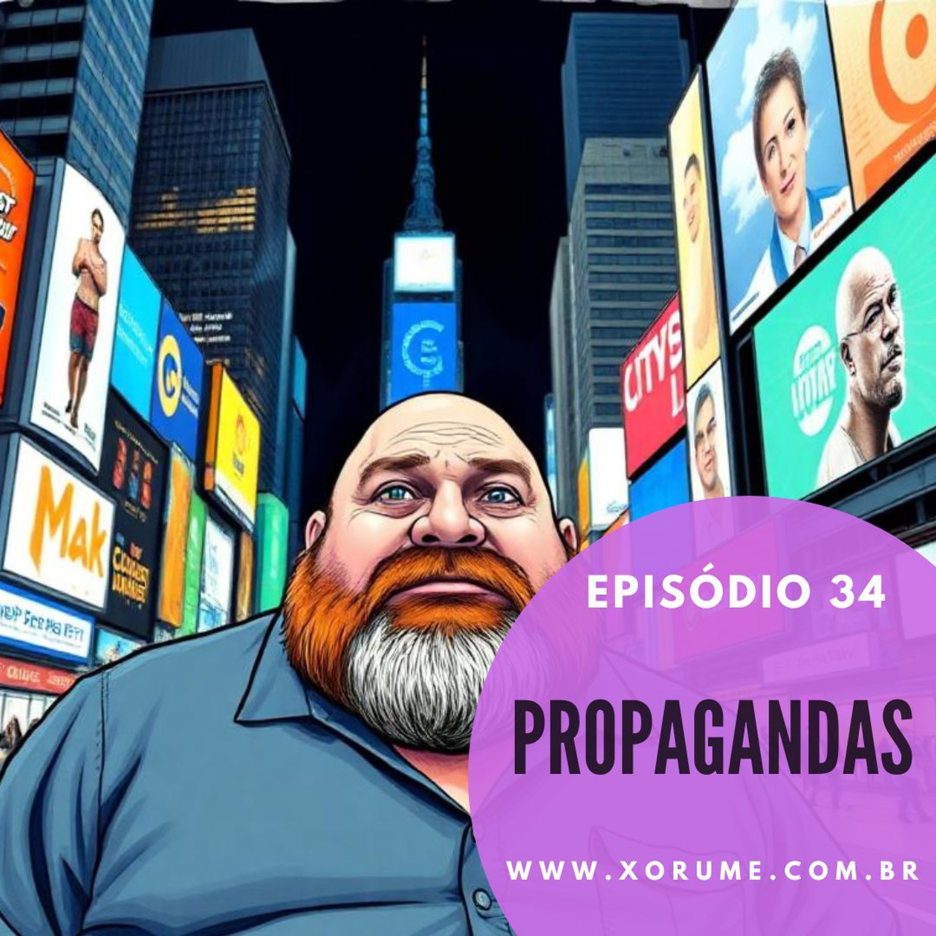 34 - EPISÓDIO 34 - PROPAGANDAS