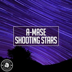 A-Mase - Shooting Stars (Original Mix)