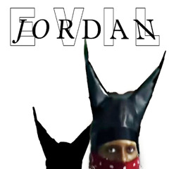 Evil Jordan (Stuca x Don Jamal vs. zoey808 Remix - djerickd edit)