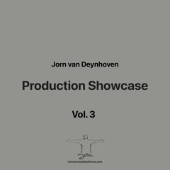 Jorn van Deynhoven - Production Showcase Vol. 3