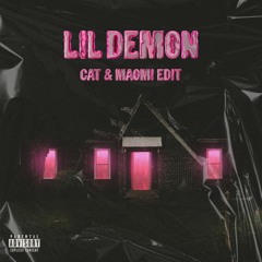 Lil Demon (Cat & Maomi Edit)