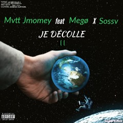 Mvtt Jmoney Feat. Megø & Sossv - Je décolle 2
