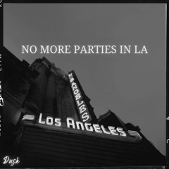 Dusk - No More Parties In LA
