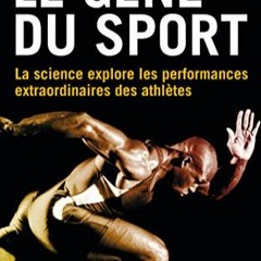 Télécharger le PDF Le gène du sport PDF - KINDLE - EPUB - MOBI ZErhX