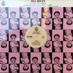 jill riley - i can't stand it (the deepness P.P.I.T.H edit)