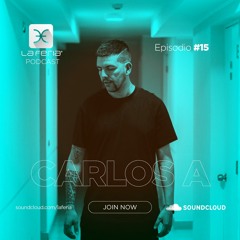 La Feria Podcast - Episodio #015 Carlos A