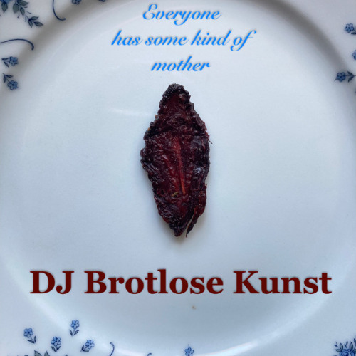Tanzmix: Everyone has some kind of chaos - DJ Brotlose Kunst