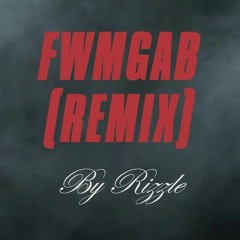 FWMGAB Remix