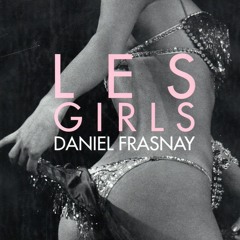 ❤ PDF Read Online ❤ Les Girls: Photographies Daniel Frasnay free