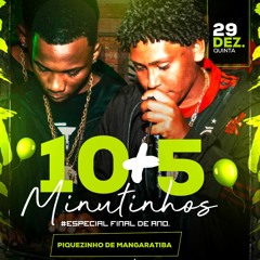 10+5 MINUTINHOS PIQUEZINHO DE MANGARATIBA ( RK DE MGT & DL SANTOS ) #SEMFALAÇÃO SO CORO 2023