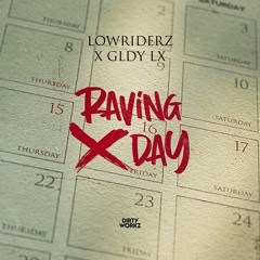 Lowriderz & GLDY LX - Raving Day