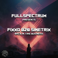 FULLSPECTRUM presents FIXXO B2B SINETRIX back in time business