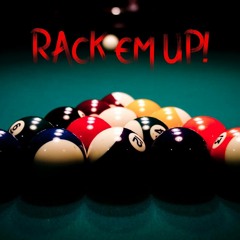 RACK EM UP!