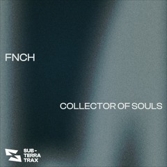FNCH - Collector Of Souls (Free Download)