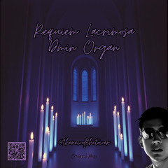 Requiem Lacrimosa Dmin Organ (Original Mix)