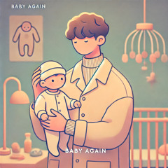Baby Again