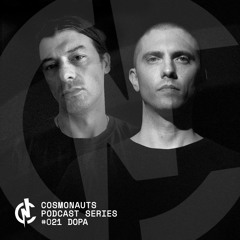 Cosmonauts Podcast #021 | DOPA (Jerm + BMSK)