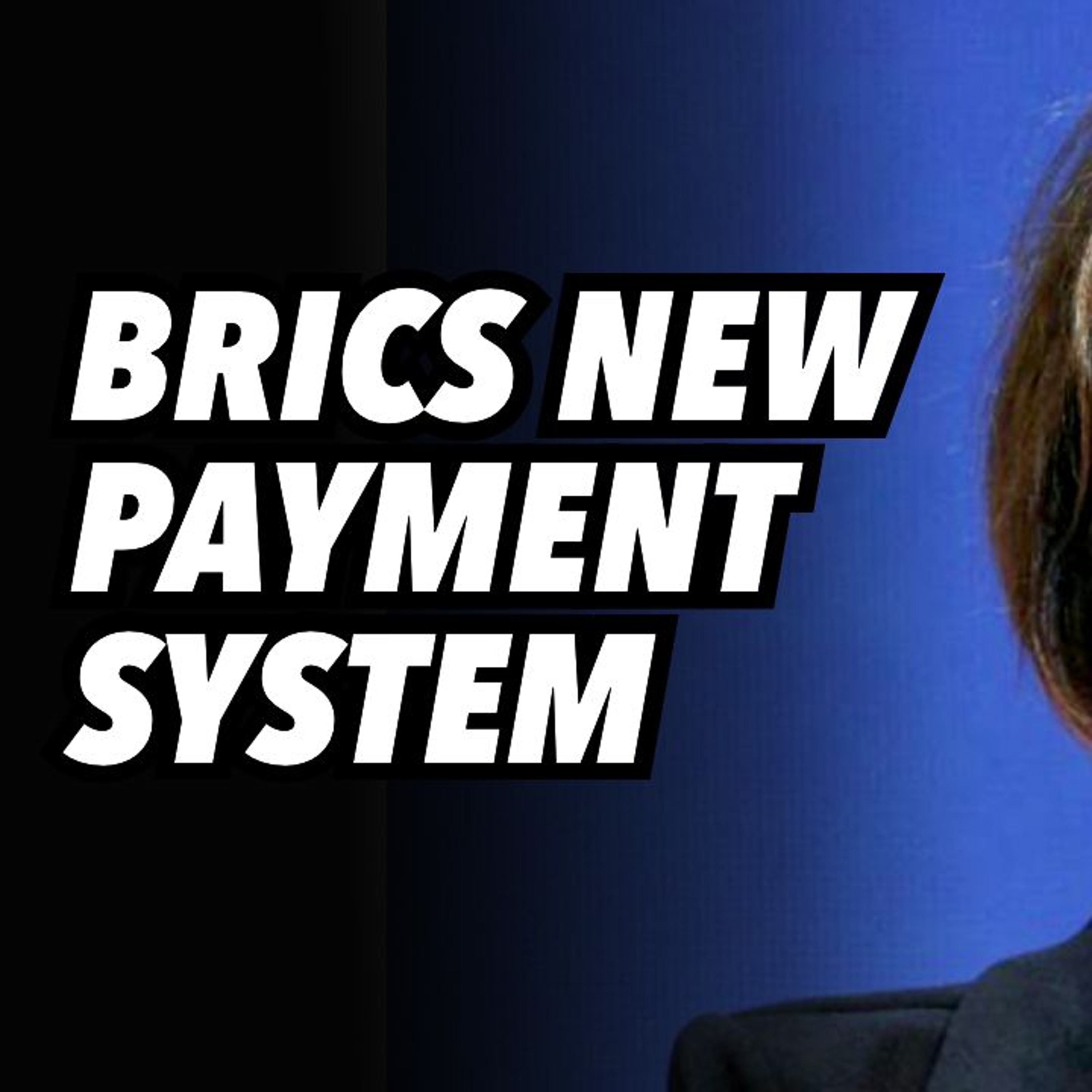 BRICS Kazan, New Payment System