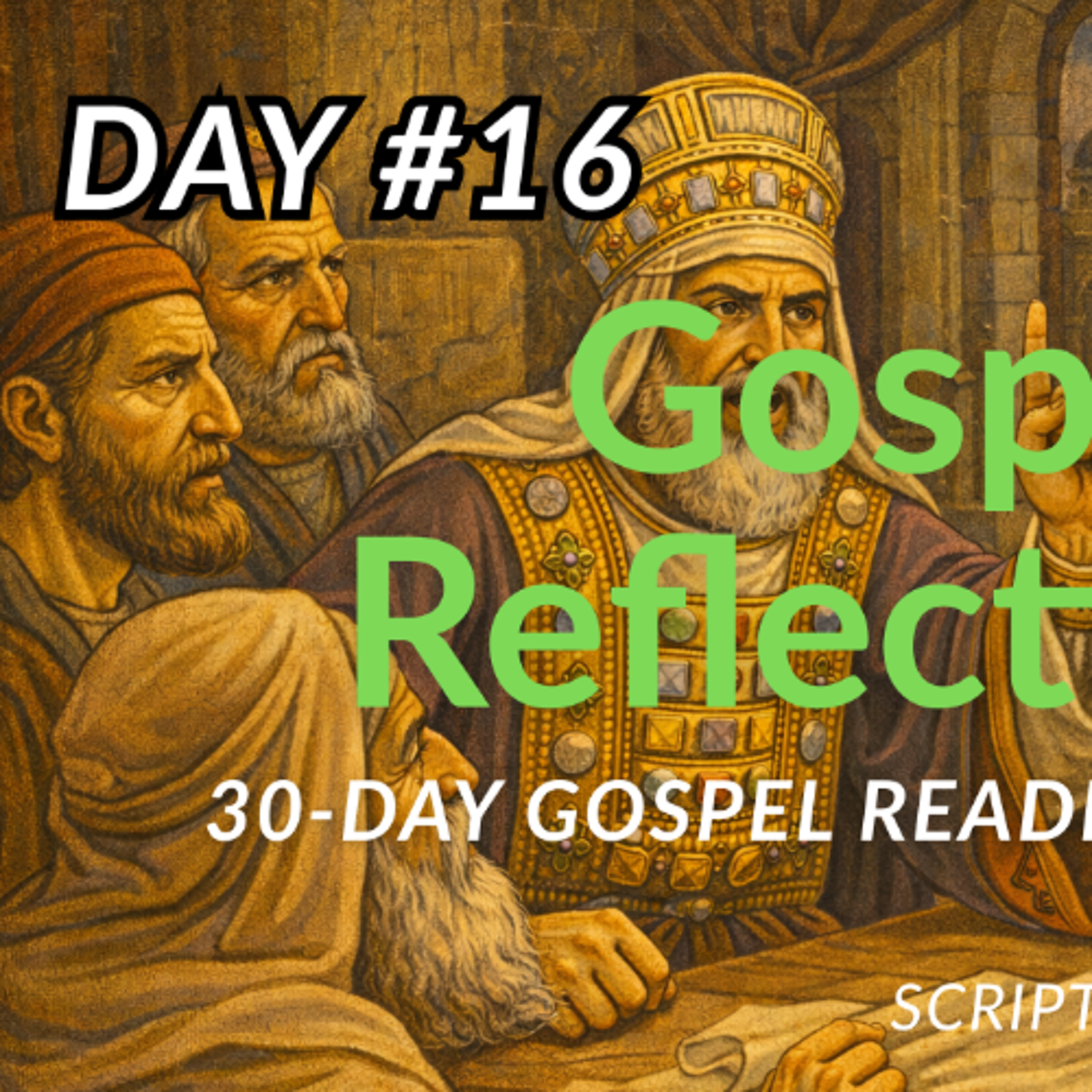 The Plot to Kill Jesus - 30-Day Gospel Reading Challenge - Day 16 (John 11:45-57)