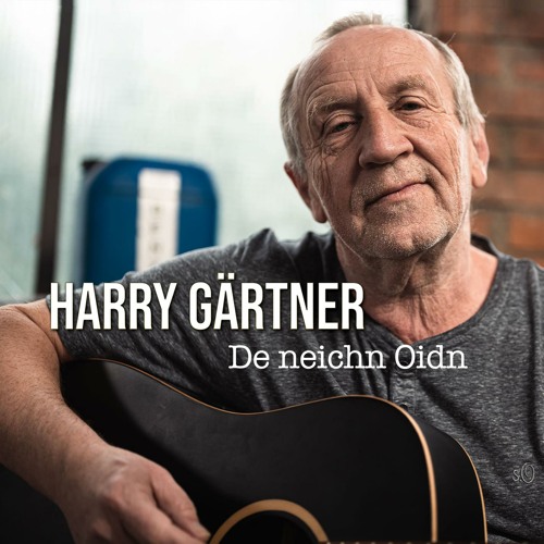 Stream De Neichn Oidn by Harry Gärtner Listen online for free on