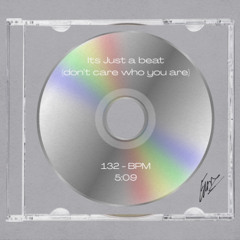 Its Just A beat - (Dont care who you are)  Emzy