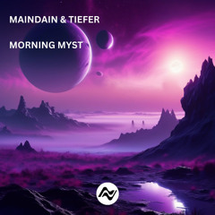 MainDain & Tiefer - Morning Myst (Original Mix)
