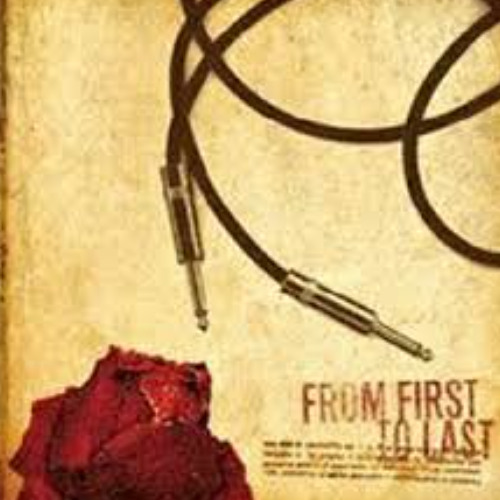 From First to Last - Aesthetic