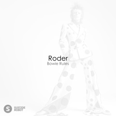 Roder - Bowie Rules