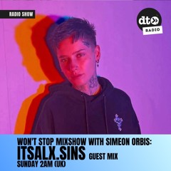 Won't Stop Mixshow Ep. 099 with Simeon Orbis ft. itsalx.sins