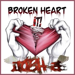 Josh B - Broken Heart iT!