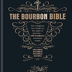VIEW KINDLE 📍 The Bourbon Bible by  Eric Zandona [PDF EBOOK EPUB KINDLE]