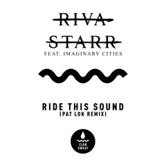 Ride This Sound (Pat Lok Remix) [feat. Imaginary Cities]