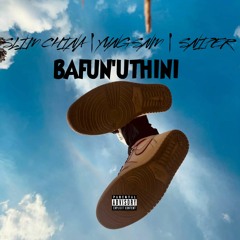 BAFUN'UTHINI (Ft Yxng SNM & Sniper).mp3