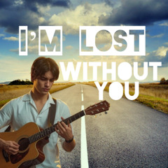 I'M Lost Without You
