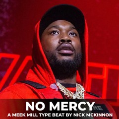 (FREE) Meek Mill Type Beat - "No Mercy" 2023