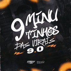 9 MINUTINHOS DAS VIRAIS 9.0 (@djstanleyoficial, @dodo.027 e @lukaodj) THAINÁ THAINÁ