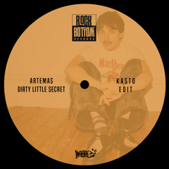 Artemas - Dirty Little Secret (Kasto Edit)