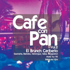 Dj RS Cafe Con Pan Vol 2 El Brunch