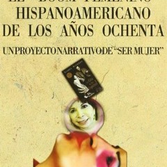GET PDF EBOOK EPUB KINDLE El boom femenino hispanoamericano de los años ochenta (un proyecto narrat