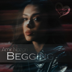 Amir Nazari - Begging