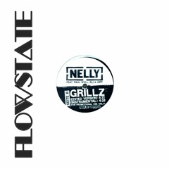 Nelly- Grillz (Flowstate Remix)