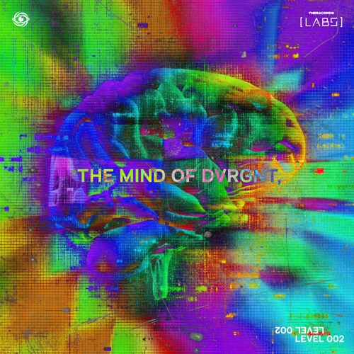 THE MIND OF DVRGNT LEVEL 002